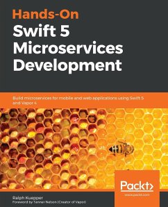 Hands-On Swift 5 Microservices Development - Kuepper, Ralph
