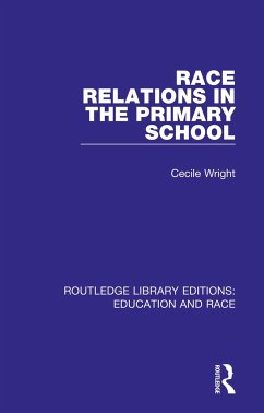 Race Relations in the Primary School - Wright, Cecile
