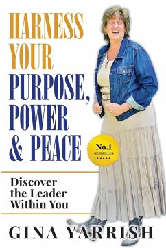 Harness Your Purpose, Power & Peace - Gina, Yarrish