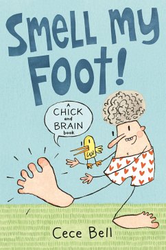 Chick and Brain: Smell My Foot! - Bell, Cece