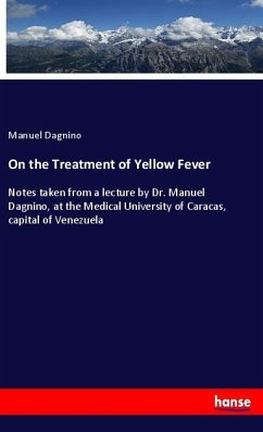 On the Treatment of Yellow Fever - Dagnino, Manuel