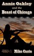Annie Oakley and the Beast of Chicago... - Bild 1