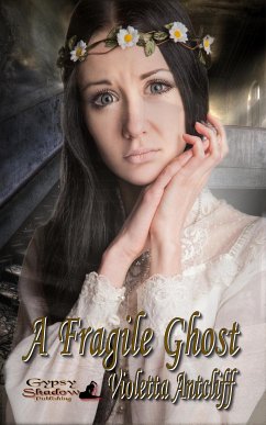 A Fragile Ghost (eBook, ePUB) - Antcliff, Violetta