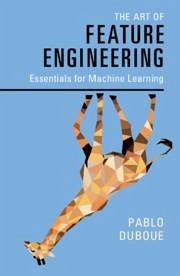 The Art of Feature Engineering - Duboue, Pablo