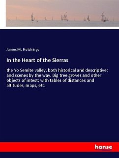 In the Heart of the Sierras - Hutchings, James M.
