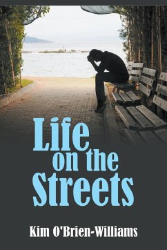 Life on the Streets - O'Brien-Williams, Kim