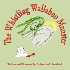 The Whistling Wallaboo Monster - Guidotti, Barbara Swift