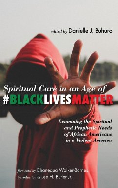 Spiritual Care in an Age of #BlackLivesMatter - Butler, Lee H. Jr.