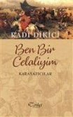 Ben Bir Celaliyim - Karayazicilar