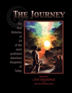 The Journey: The Oral Histories of 24 of the most proficient American Kenpoists of Today - Bleecker, Tom