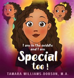 I Am In The Middle And I Am Special Too! - Williams-Dobson, Tamara