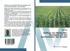 Einfluss von Werbe-Mix-Strategien auf das Kaufverhalten von Kunden - Bisayi, William;Dzanja, Joseph