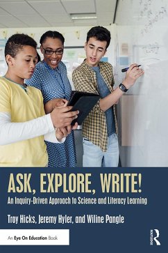 Ask, Explore, Write! - Hicks, Troy; Hyler, Jeremy; Pangle, Wiline