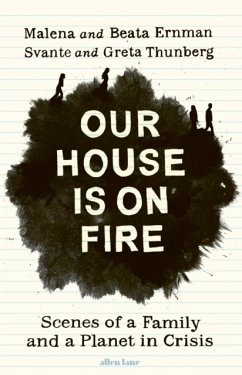 Our House is on Fire - Ernman, Malena; Thunberg, Greta; Ernman, Beata; Thunberg, Svante