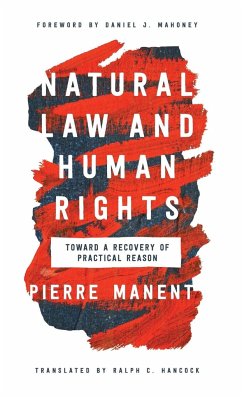 Natural Law and Human Rights - Manent, Pierre