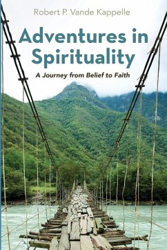 Adventures in Spirituality - Vande Kappelle, Robert P.