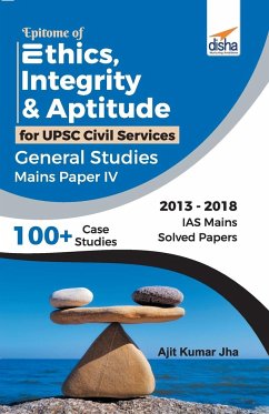 Epitome of Ethics, Integrity & Aptitude for UPSC Civil Services General Studies Mains Paper IV - Disha Experts