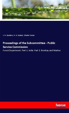 Proceedings of the Subcommittee - Public Service Commission - Quinton, J. W.;Ryland, W. H.;Charles Turner