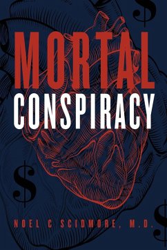 Mortal Conspiracy - Scidmore, Noel C.