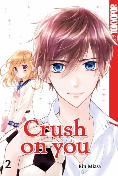 Crush on you 02 (eBook, ePUB) - Miasa, Rin