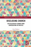 Disclosing Church (eBook, PDF)