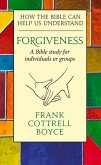 Forgiveness: How the Bible Can Help Us Understand
