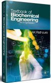 Textbook Of Biochemical Engineering (An Impression) (eBook, ePUB)