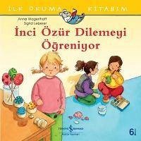 Inci Özür Dilemeyi Ögreniyor - Wagenhoff, Anna