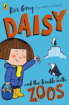Daisy and the Trouble with Zoos - Gray, Kes