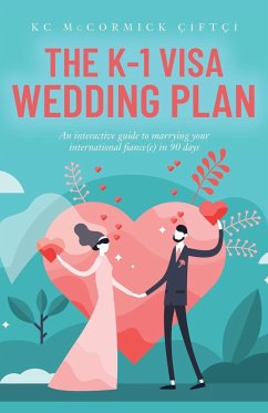 The K-1 Visa Wedding Plan - Çiftçi, KC McCormick