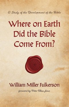 Where on Earth Did the Bible Come From?