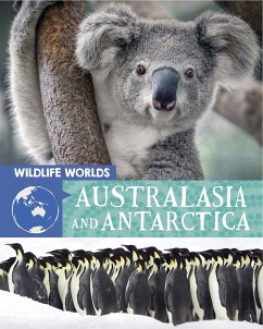 Wildlife Worlds: Australasia and Antarctica - Harris, Tim