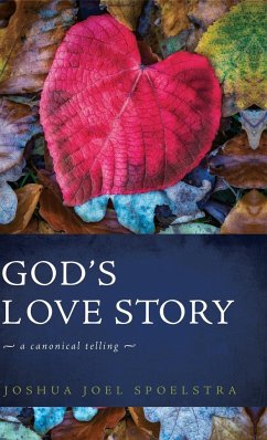 God's Love Story - Spoelstra, Joshua Joel