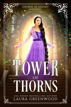 Tower Of Thorns (Grimm Academy Series, #1) (eBook, ePUB) - Greenwood, Laura