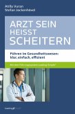 Arzt sein heißt scheitern (eBook, ePUB)