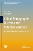 China’s Demographic Dilemma and Potential Solutions (eBook, PDF)
