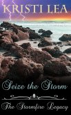 Seize the Storm (The Stormfire Legacy, #2) (eBook, ePUB)