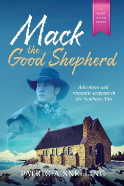 Mack The Good Shepherd (Dart River, #3) (eBook, ePUB) - Snelling, Patricia