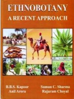 Ethnobotany - A Recent Approach (eBook, ePUB) - Kapoor, S. B. S.