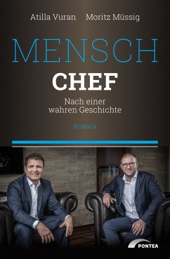 Mensch Chef (eBook, ePUB) - Vuran, Atilla; Müssig, Moritz