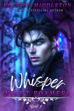 Whisper (The Night Roamers, #1) (eBook, ePUB) - Middleton, Kristen