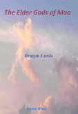 The Elder Gods of Maa (Dragon Lords) (eBook, ePUB)