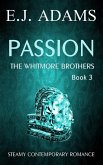 Passion (The Whitmore Brothers, #3) (eBook, ePUB)