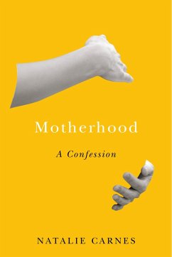 Motherhood (eBook, ePUB) - Carnes, Natalie