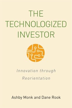 The Technologized Investor (eBook, ePUB) - Monk, Ashby H. B.; Rook, Dane