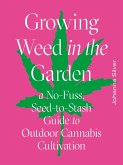 Growing Weed in the Garden (eBook, ePUB) Growing Weed in the Garden (eBook, ePUB)