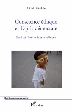 Conscience éthique et Esprit démocrate - Luong, Cân-Liêm