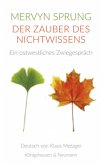 Der Zauber des Nichtwissens