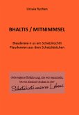 Bhaltis - Mitnimmsel