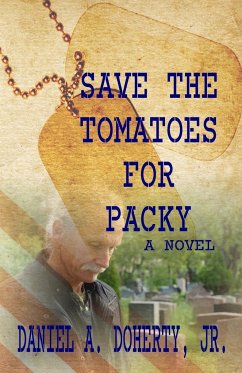 Save the Tomatoes for Packy - Doherty, Jr. Daniel A.